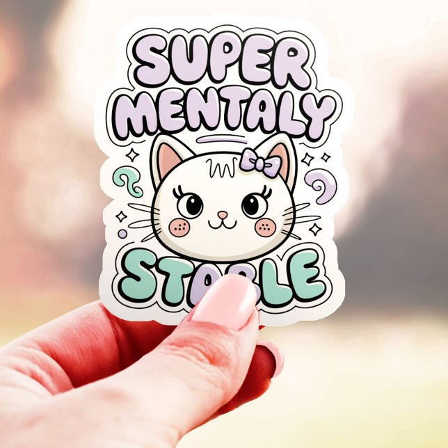 Super Mentally Stable Cute Cat Vinyl (Creator Uploaded)