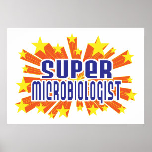 Super Microbiologist Poster