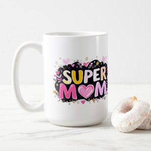 Super Mom Coffee Mug