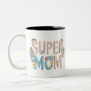 Super Mom Floral Text Design Two-Tone Coffee Mug