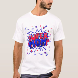 SUPER MOM in Red and Blue for Mother's Day or Birt T-Shirt