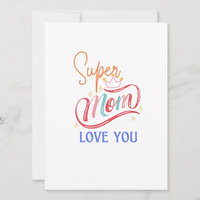 Super mom love you flat card (Front)