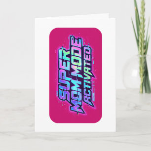 Super Mom Mode Activated Retro Glitch Text Card