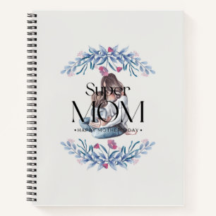 Super Mom Notebook – Inspirational Mom Journal