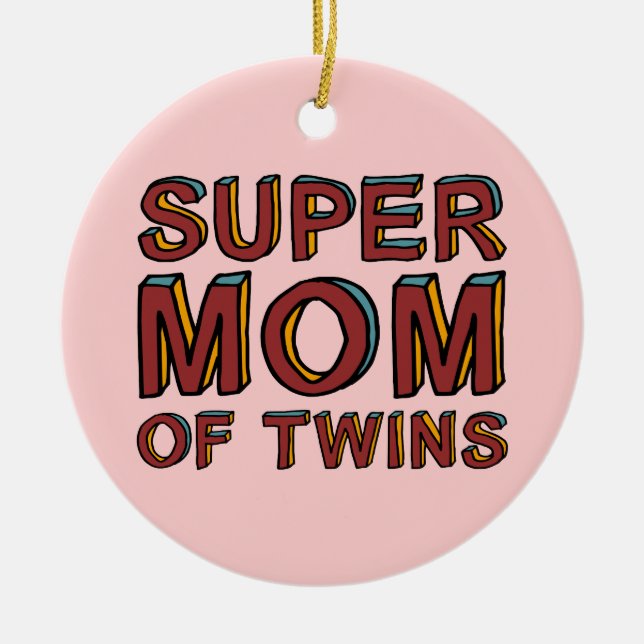 SUPER MOM OF TWINS CERAMIC TREE DECORATION (Front)