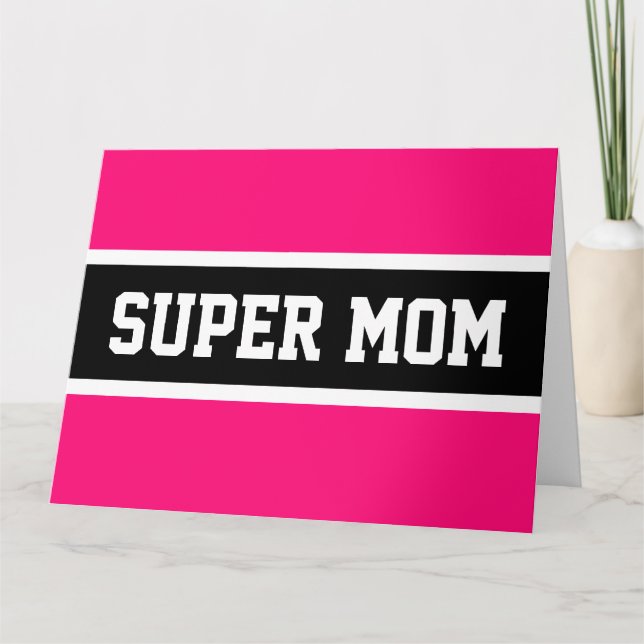 SUPER MOM Sporty Fun Bright Pink Black Stripes Card (Front)