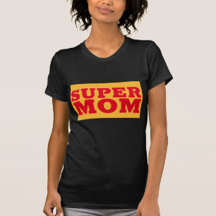 SUPER MOM T-SHIRTS