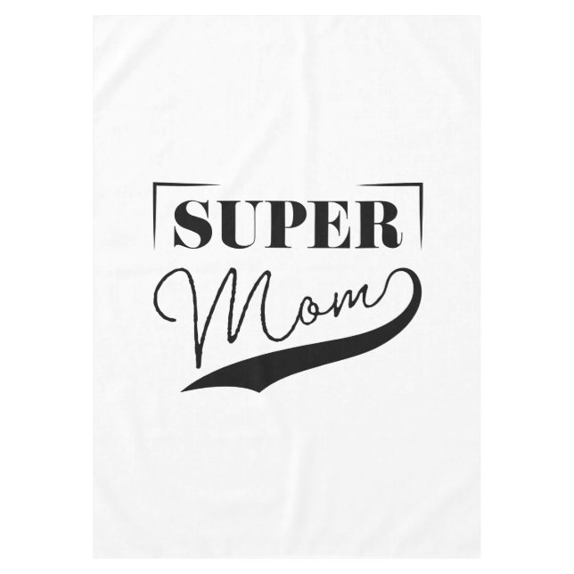 Super Mom Tablecloth (Front)