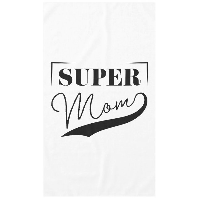 Super Mom Tablecloth (Front)