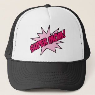 Super Mom! Trucker Hat