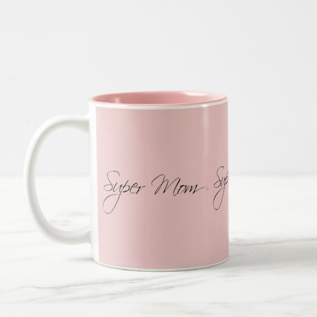 Super Mum Beautiful Cute Pretty Elegant Modern Two-Tone Coffee Mug (Left)