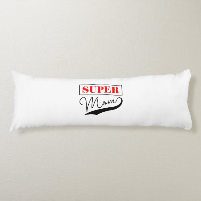 Super Mum Body Cushion (Front)