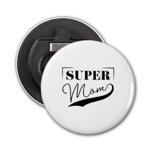 Super Mum Bottle Opener