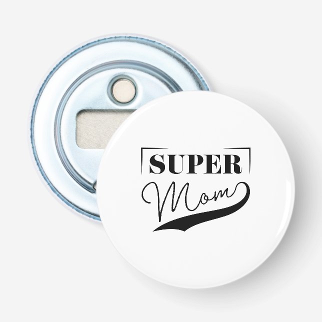 Super Mum Bottle Opener (Front)