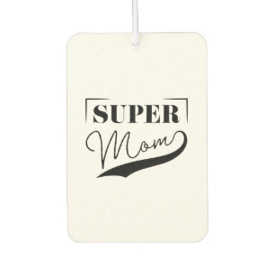 Super Mum Car Air Freshener
