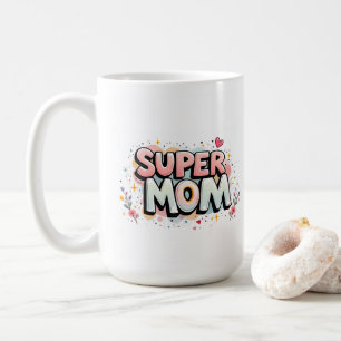 Super Mum Coffee Mug