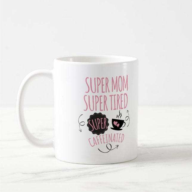 Super Mum Coffee Mug – Fun & Stylish Gift (Left)