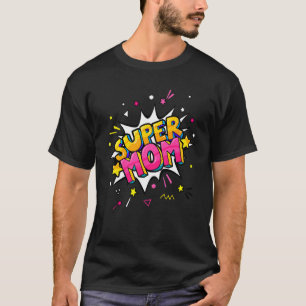 Super Mum Comic Book Superhero Mothers Day T-Shirt