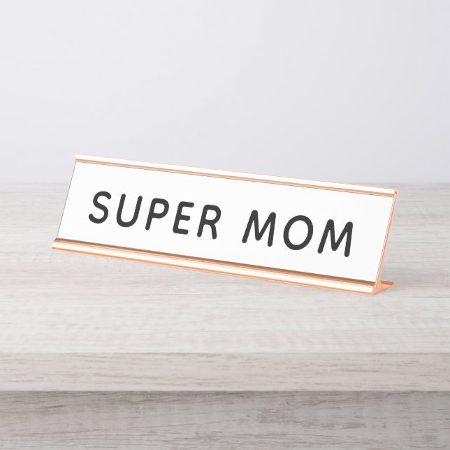 Super Mum Desk Name Plate (Front)