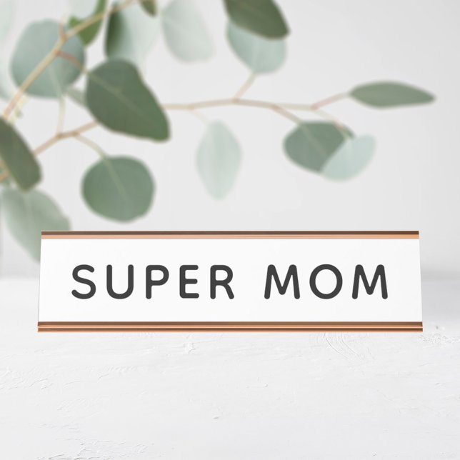 Super Mum Desk Name Plate (Creator Uploaded)