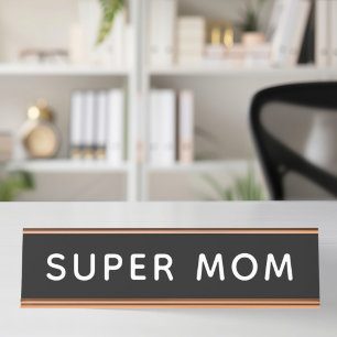 Super Mum Desk Name Plate