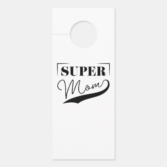 Super Mum Door Hanger (Front)