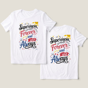 Super Mum – Forever & Always Tri-Blend Shirt