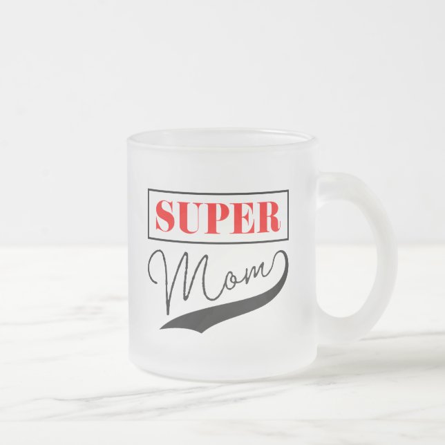 Super Mum  Frosted Glass Coffee Mug (Right)
