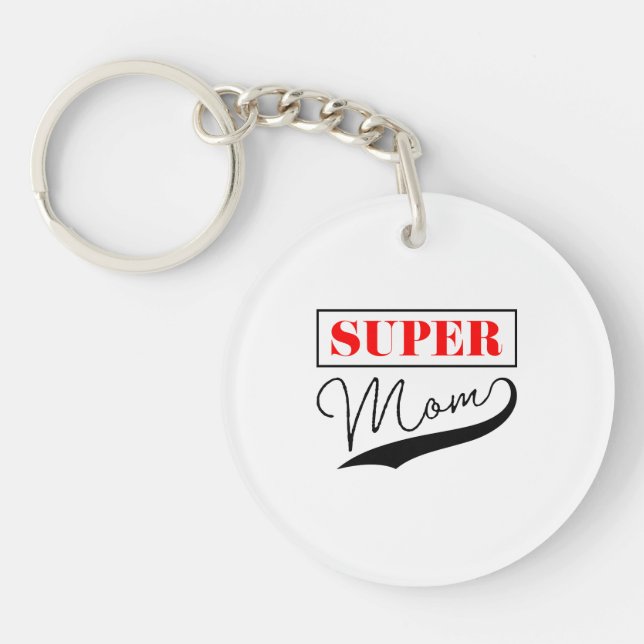 Super Mum Key Ring (Front)