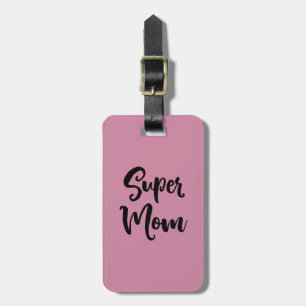 Super Mum Luggage Tag