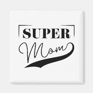 Super Mum Magnet