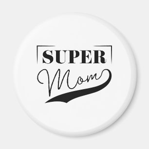Super Mum Magnet