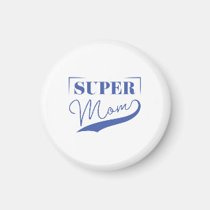Super Mum Magnet