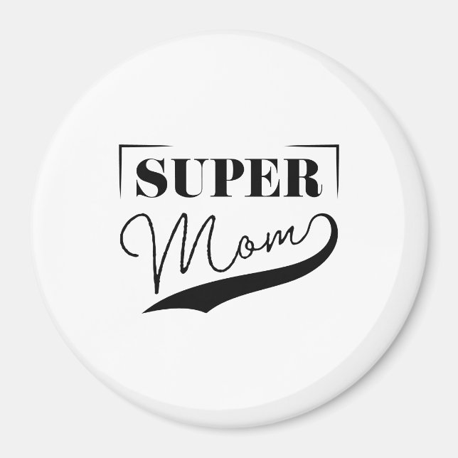 Super Mum Magnet (Front)