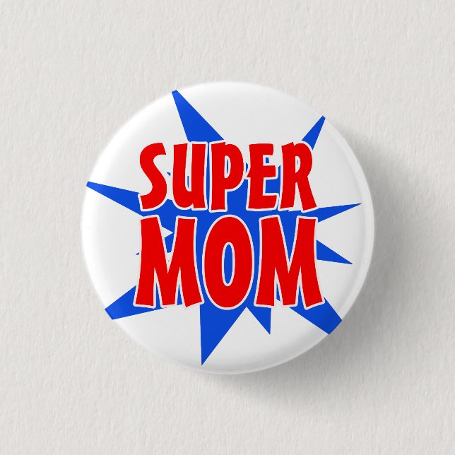 Super Mum Mother's Day Button (Front)