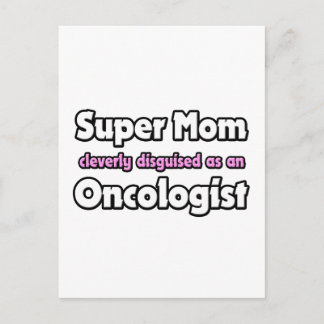 Super Mum ... Oncologist Postcard