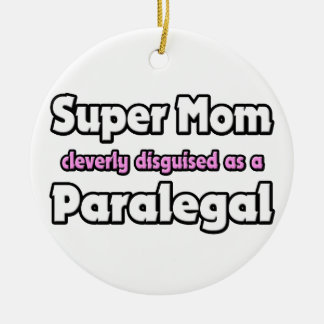 Super Mum ... Paralegal Ceramic Tree Decoration