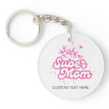 Super Mum Personalised Keychain – Custom Gift