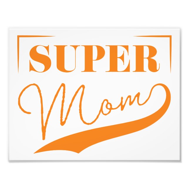 Super Mum Photo Print (Front)