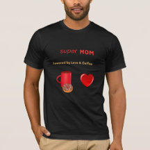 Super Mum - Powered by Love & Coffee