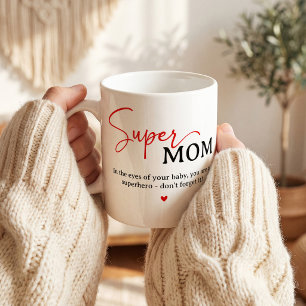 Super Mum Quote, Cute Mum Gift Coffee Mug