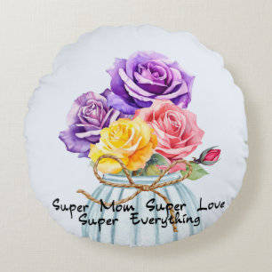 Super Mum Quote With Rose Round Pillow
