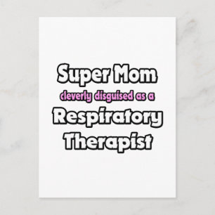 Super Mum ... Respiratory Therapist Postcard