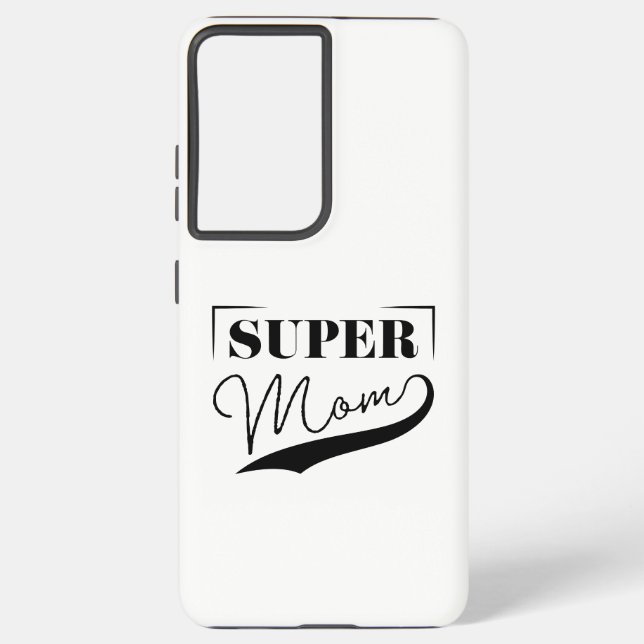 Super Mum Samsung Galaxy S21+ Case (Back)