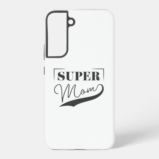 Super Mum Samsung Galaxy S22+ Case (Back)
