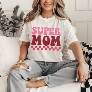 Super Mum Shirt – Best Mum Ever Gift for Her