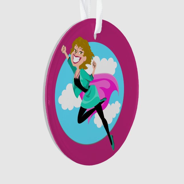 Super Mum, Sister, Friend, Auntie, Teacher Ornament (Front)