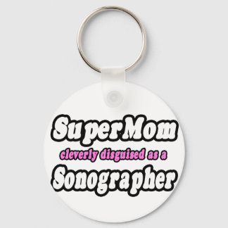 Super Mum...Sonographer Key Ring
