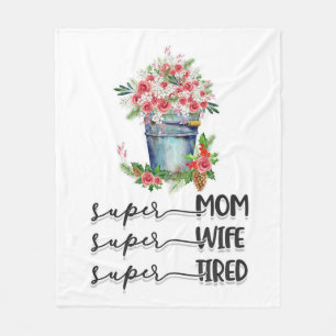 Super Mum Super Wife Super Tired Fleece Blanket