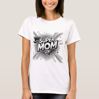 Super Mum T-Shirt